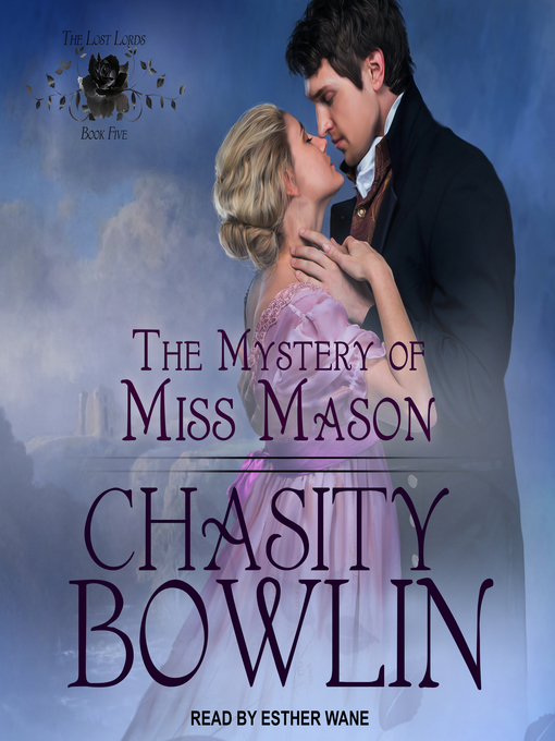 Title details for The Mystery of Miss Mason by Chasity Bowlin - Available